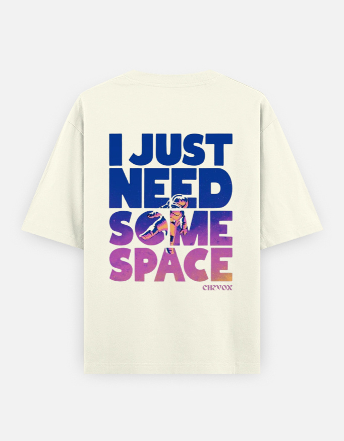 "NEED SOME SPACE" Unisex Oversized Classic T-Shirt